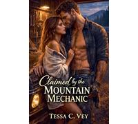 Claimed by the Mountain Mechanic: 2