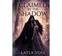 Claimed by the Shadow
