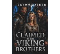 Claimed by the Viking Brothers: A Dark Sci-Fi Romance