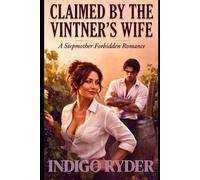 Claimed by the Vintner's Wife (Stepmother/Stepson Age Gap Romance): A Stepmother Forbidden Romance