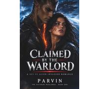 Claimed by the Warlord: A Sci-Fi Alien Invasion Romance