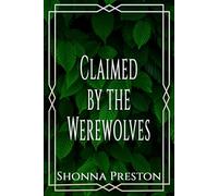 Claimed by the Werewolves