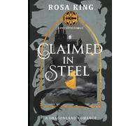 Claimed in Steel: A Spicy Shifter Romance