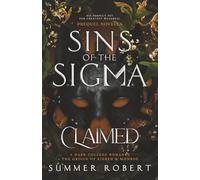 Claimed: Sins of the Sigma (Prequel Novella): a Dark College Romance