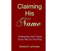 Claiming His Name: Embracing God's Name Every Day