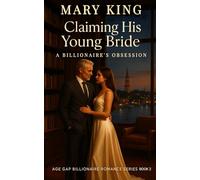 Claiming His Young Bride: A Billionaire’s Obsession: 2