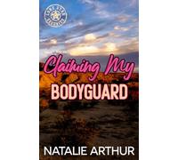 Claiming My Bodyguard