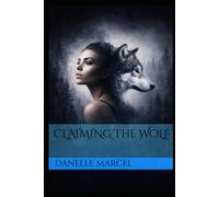 Claiming the Wolf