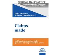 Claims made. L'efficacia temporale della garanzia di responsabilità civile