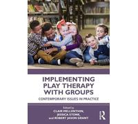 Clair Mellenthin Implementing Play Therapy with Groups (Tascabile)