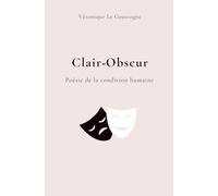 Clair-Obscur: Poésie de la condition humaine