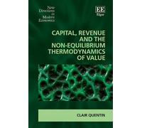 Clair Quentin Capital, Revenue and the Non-equilibrium Thermo (Copertina rigida)
