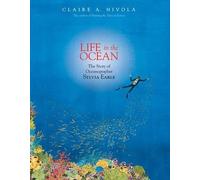 Claire A Nivola – Life in the Ocean: The Story of Oceanographer Sylvia Earle – Copertina rigida
