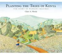 Claire A Nivola Planting the Trees of Kenya (Copertina rigida)
