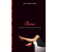 Claire: A Sensual Romance for Women Who Are Not Finished