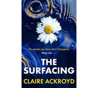 Claire Ackroyd The Surfacing (Tascabile)