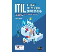 Claire Agutter ITIL® 4 Create, Deliver and Support (CDS) (Tascabile)