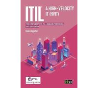 Claire Agutter ITIL(R) 4 High-velocity IT (HVIT) (Tascabile)
