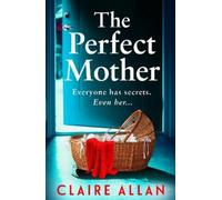 Claire Allan The Perfect Mother (Copertina rigida)
