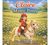 Claire and the Magic Pony: 5