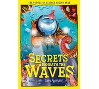 Claire Appleyard Secrets Beneath the Waves (Tascabile) Tomorrow's World