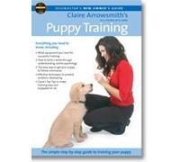 Claire Arrowsmith's Puppy Training [DVD]