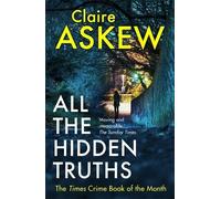 Claire Askew All the Hidden Truths (Tascabile) DI Birch