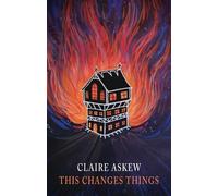 Claire Askew This changes things (Tascabile)