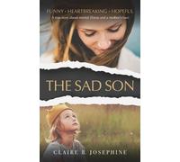 Claire B Josephine The Sad Son (Tascabile)