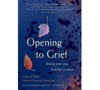 Claire B. Willis Marnie Crawford Samuelson Opening to Grief (Tascabile)