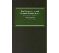 Claire Baldwin The Emergence of the Modern German Novel (Copertina rigida)