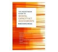 Claire Barcham Dai The Pocketbook Guide to Mental Capacity Act Asse (Tascabile)