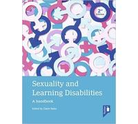 Claire Bates Sexuality and Learning Disabilities (2nd edition) (Tascabile)
