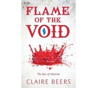 Flame of the Void: The Star of Alastrine