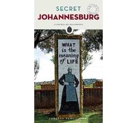 Claire Bell Secret Johannesburg Guide (Tascabile) Jonglez Secret Guides