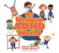 Claire Berry Joanne Steer My Unique ADHD World (Copertina rigida)