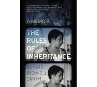 Claire Bidwell Smith The Rules of Inheritance (Tascabile)