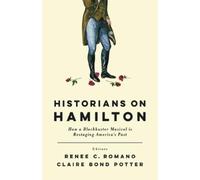 Claire Bond Potter Historians on Hamilton (Tascabile)