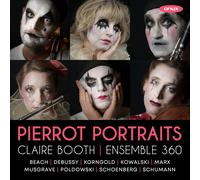 Claire Booth Claire Booth/Ensemble 360: Pierrot Portraits (CD) Album