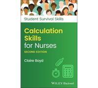 Claire Boyd Calculation Skills for Nurses (Tascabile) Student Survival Skills