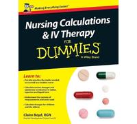 Claire Boyd Nursing Calculations and IV Therapy For Dummies - UK (Tascabile)