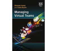 Claire Bozon Silvester Ivanaj Managing Virtual Teams (Copertina rigida)