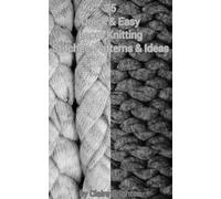 Claire Brighton 25 Quick & Easy Loom Knitting Stitches, Patterns & I (Tascabile)