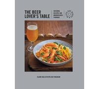 Claire Bullen Jen Ferguson The Beer Lover's Table (Copertina rigida)