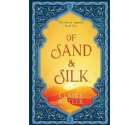 Claire Butler Of Sand & Silk (Tascabile)