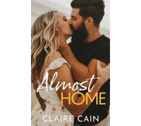 Claire Cain Almost Home (Tascabile) Back to Silver Ridge