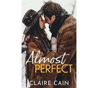 Claire Cain Almost Perfect (Tascabile) Back to Silver Ridge