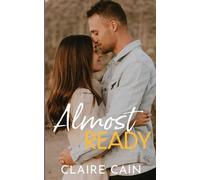 Claire Cain Almost Ready (Tascabile) Back to Silver Ridge