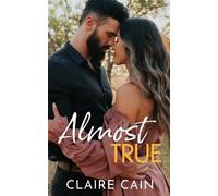 Claire Cain Almost True (Tascabile) Back to Silver Ridge