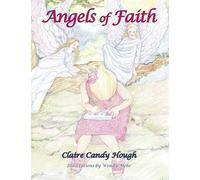 Claire Candy Hough Wendy Mehr Angels of Faith (Tascabile)
